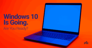 Windows 10 end of support