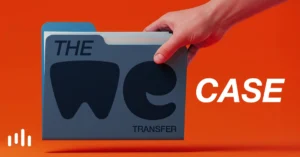 The WeTransfer Case: When Sharing a File Could Cost You Your Data